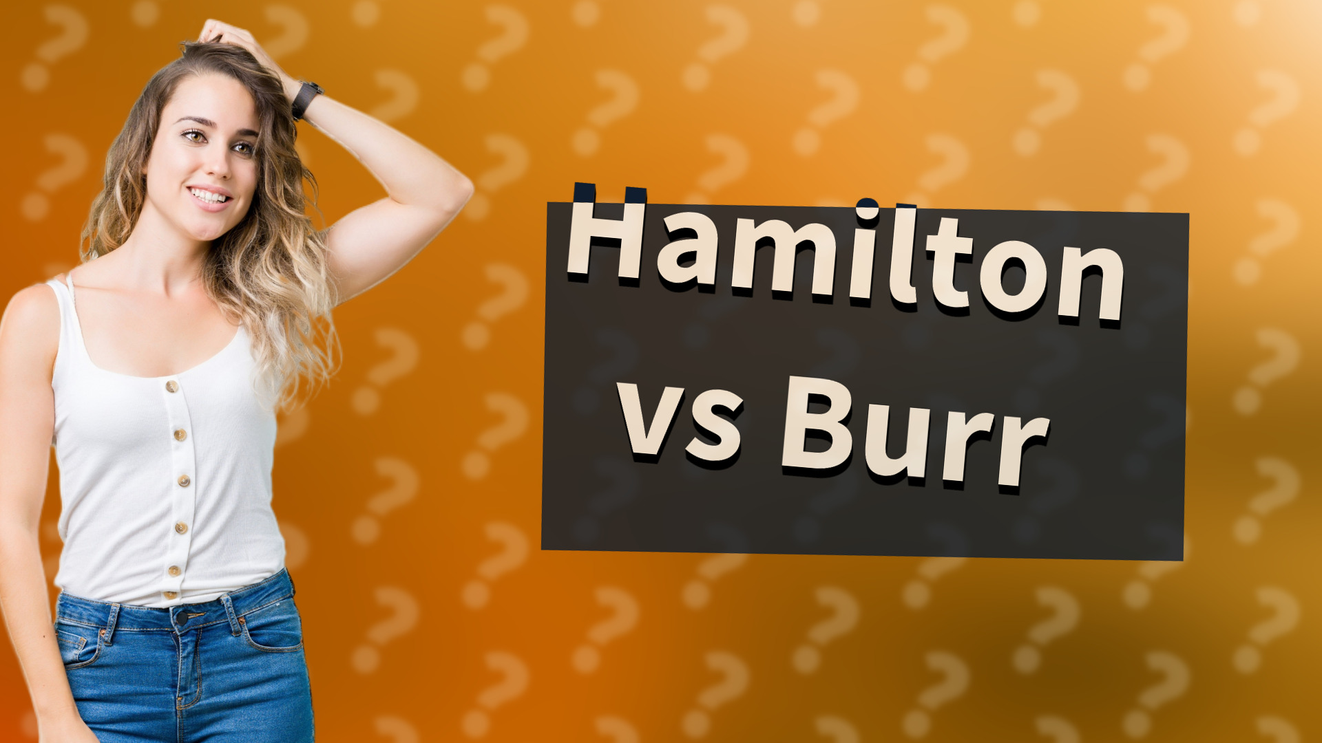 Hamilton vs Burr
