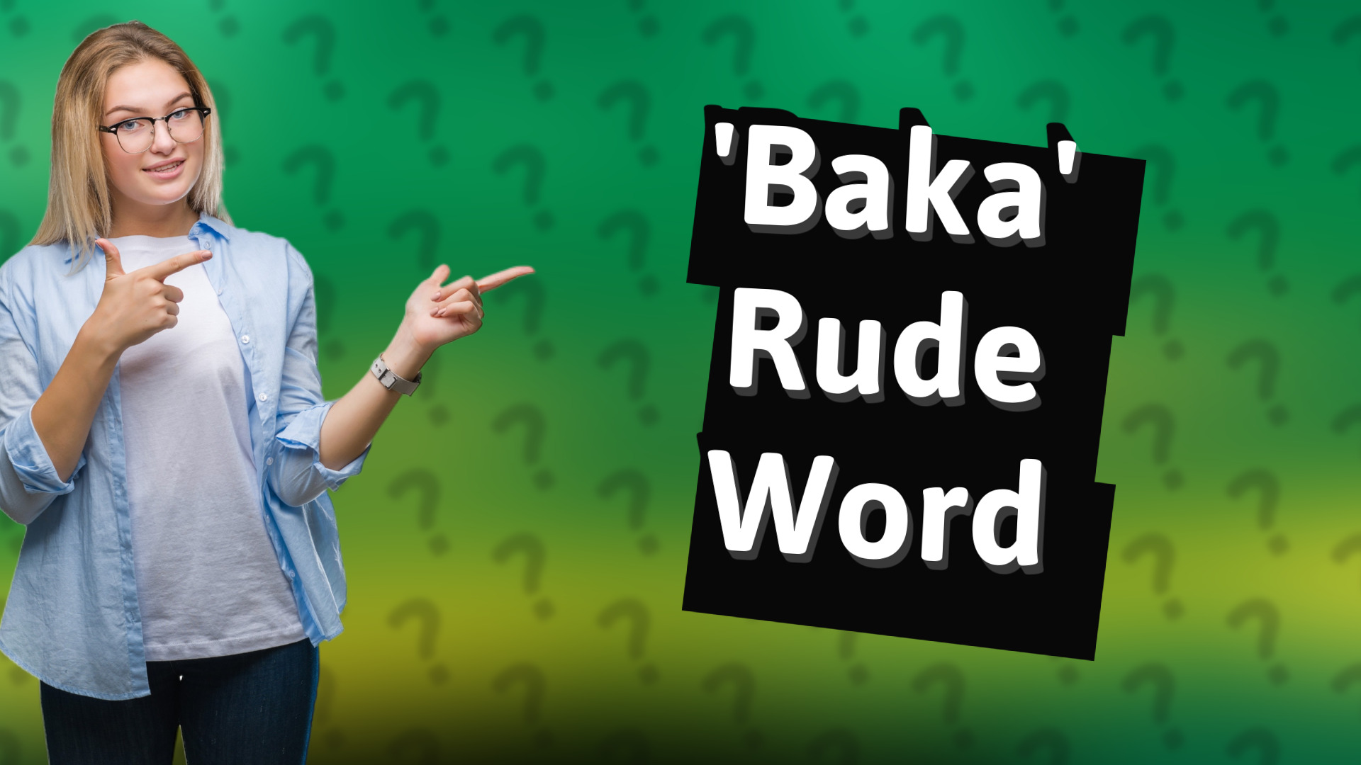 'Baka' Rude Word