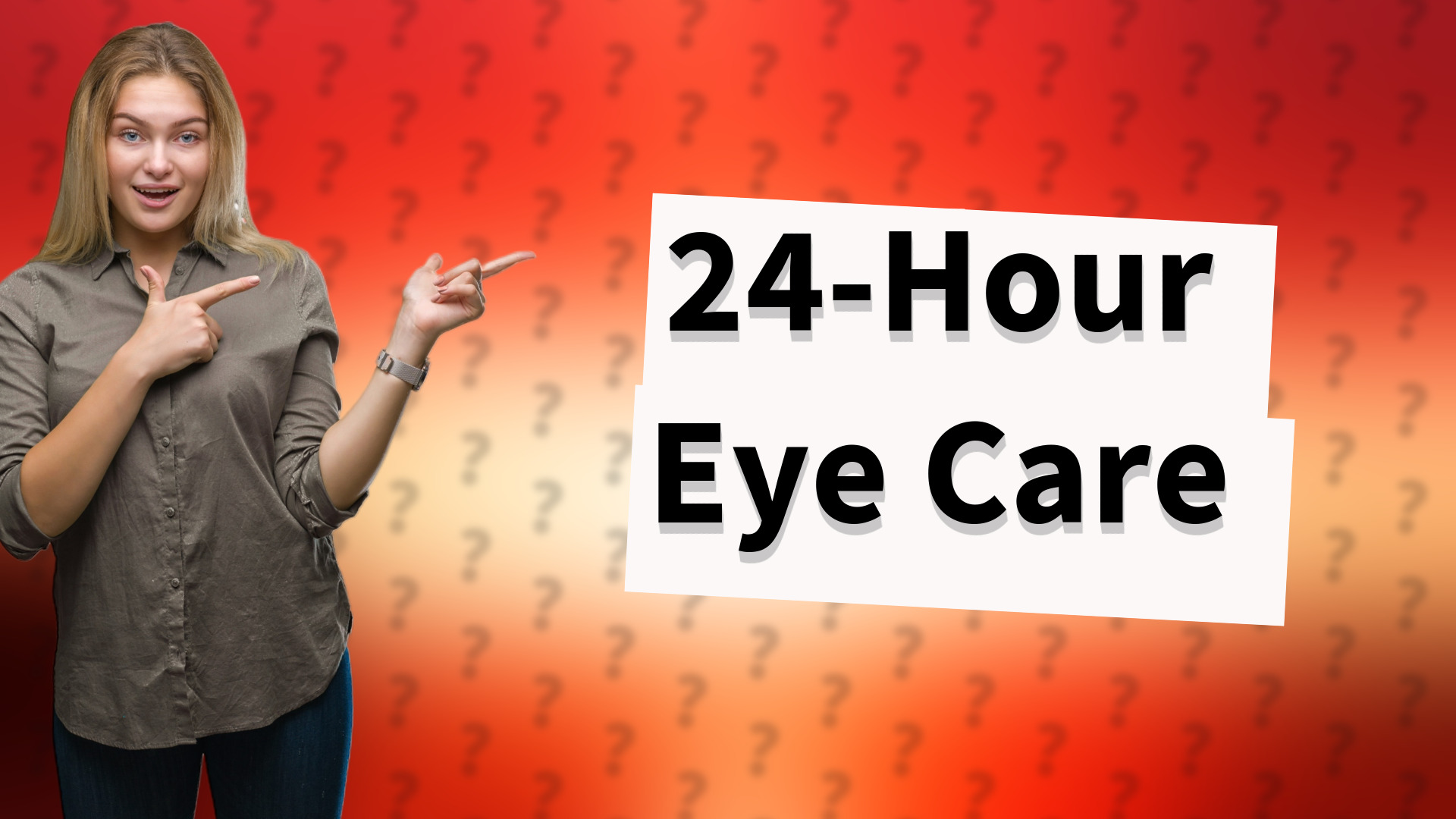 24-Hour Eye Care