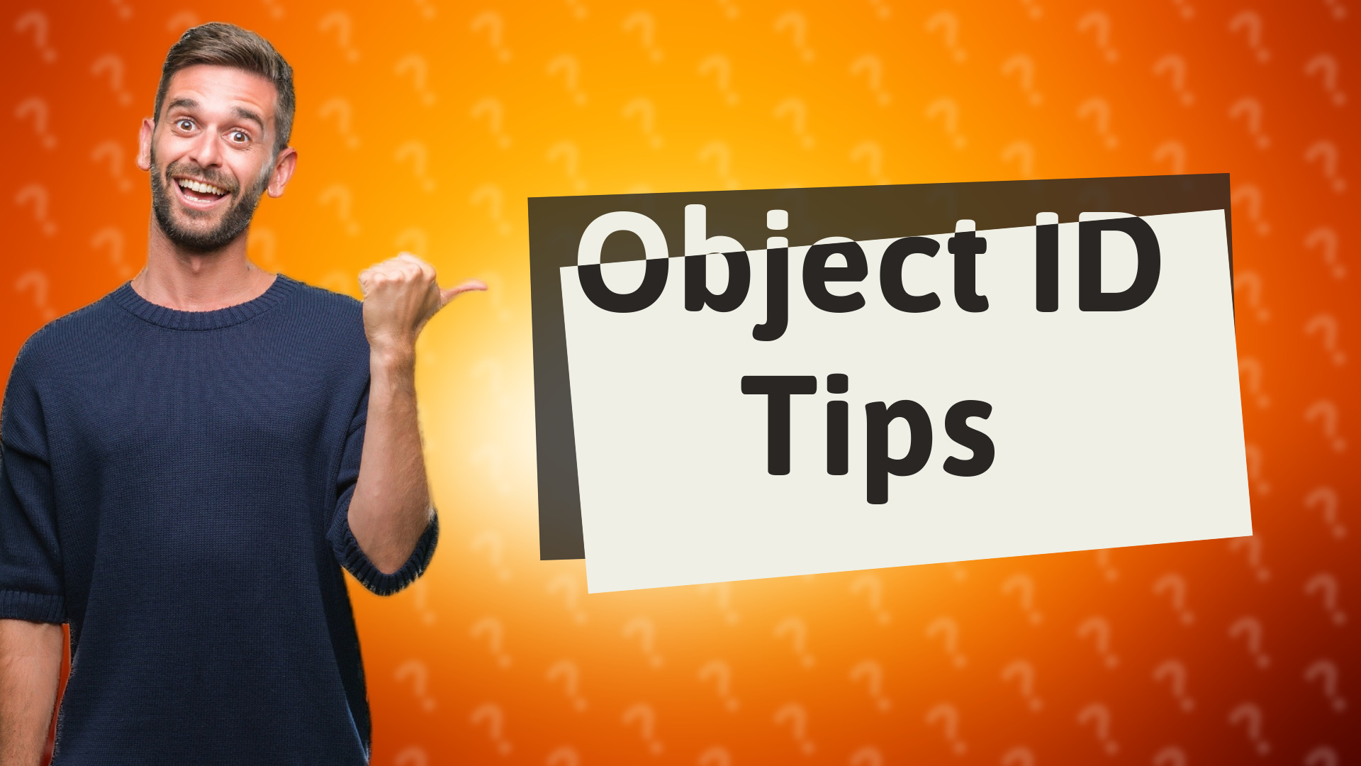 Object ID Tips