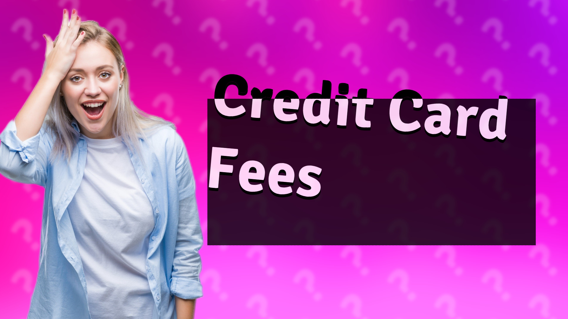 Credit Card Fees