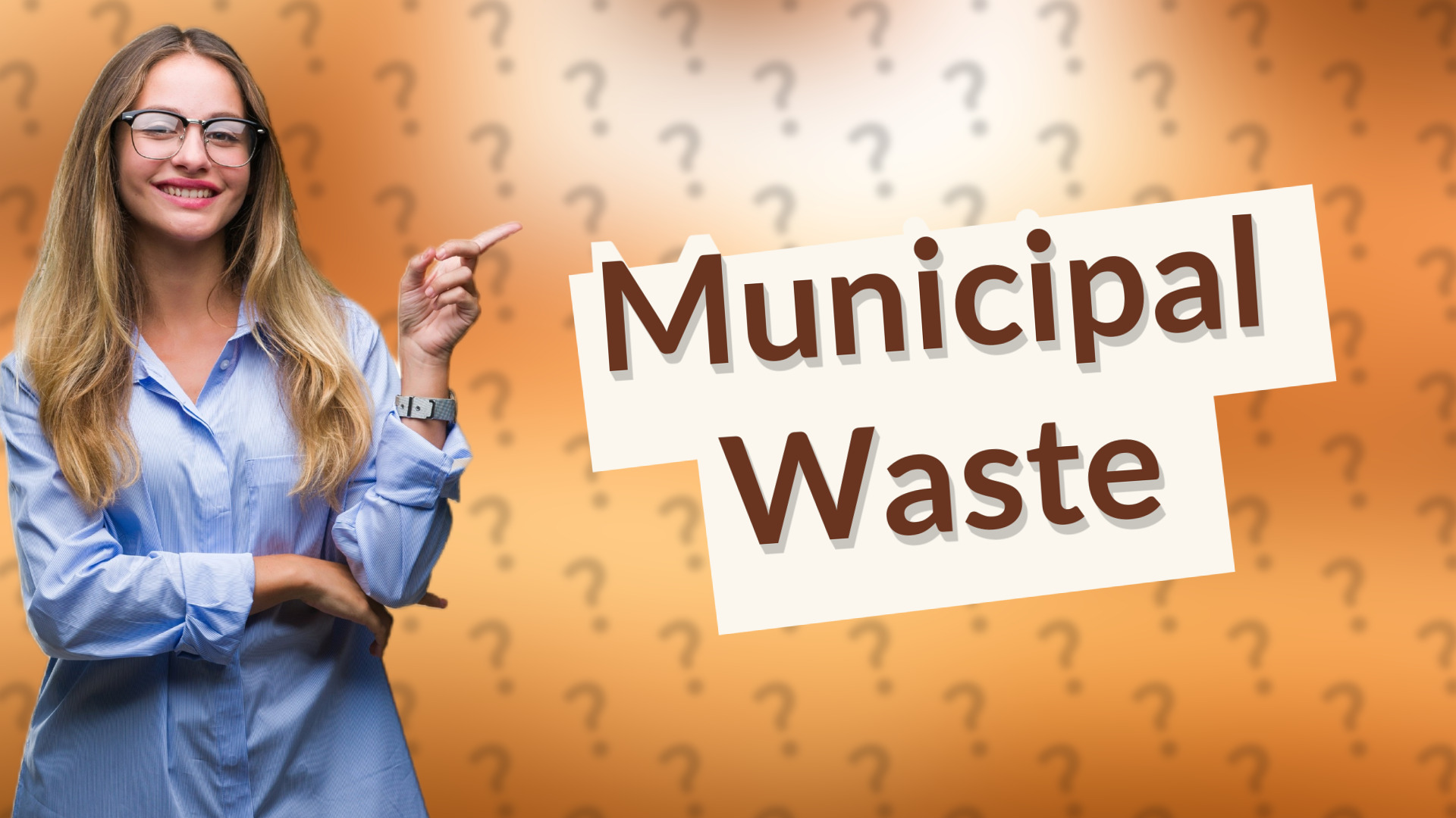 Municipal Waste