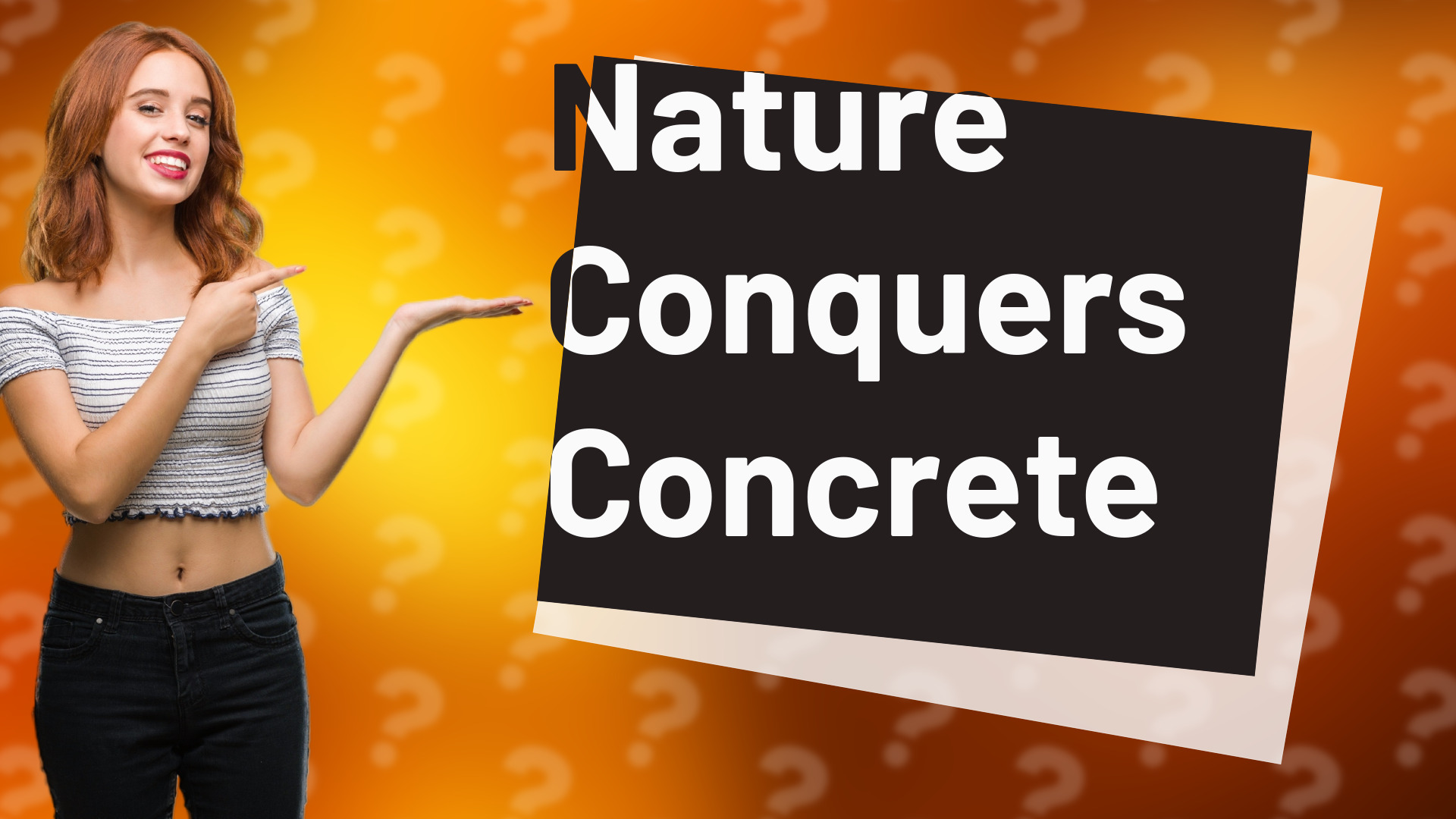 Nature Conquers Concrete