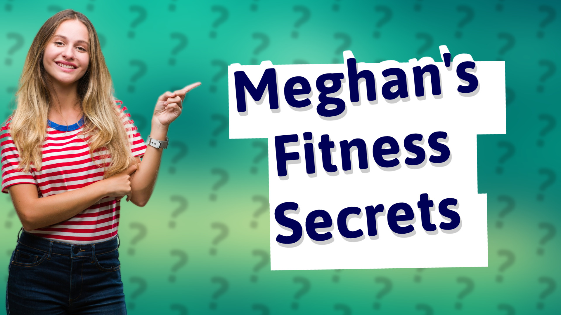 Meghan's Fitness Secrets