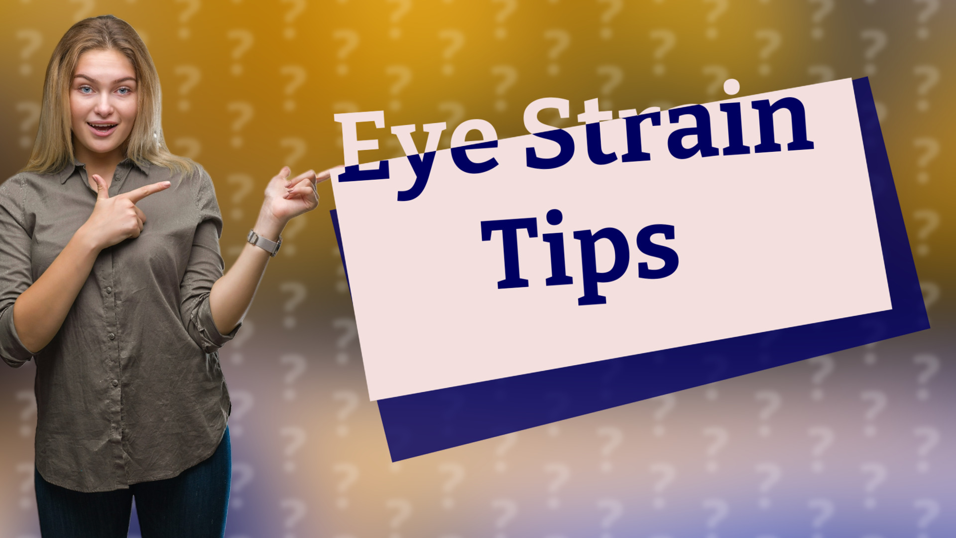 Eye Strain Tips
