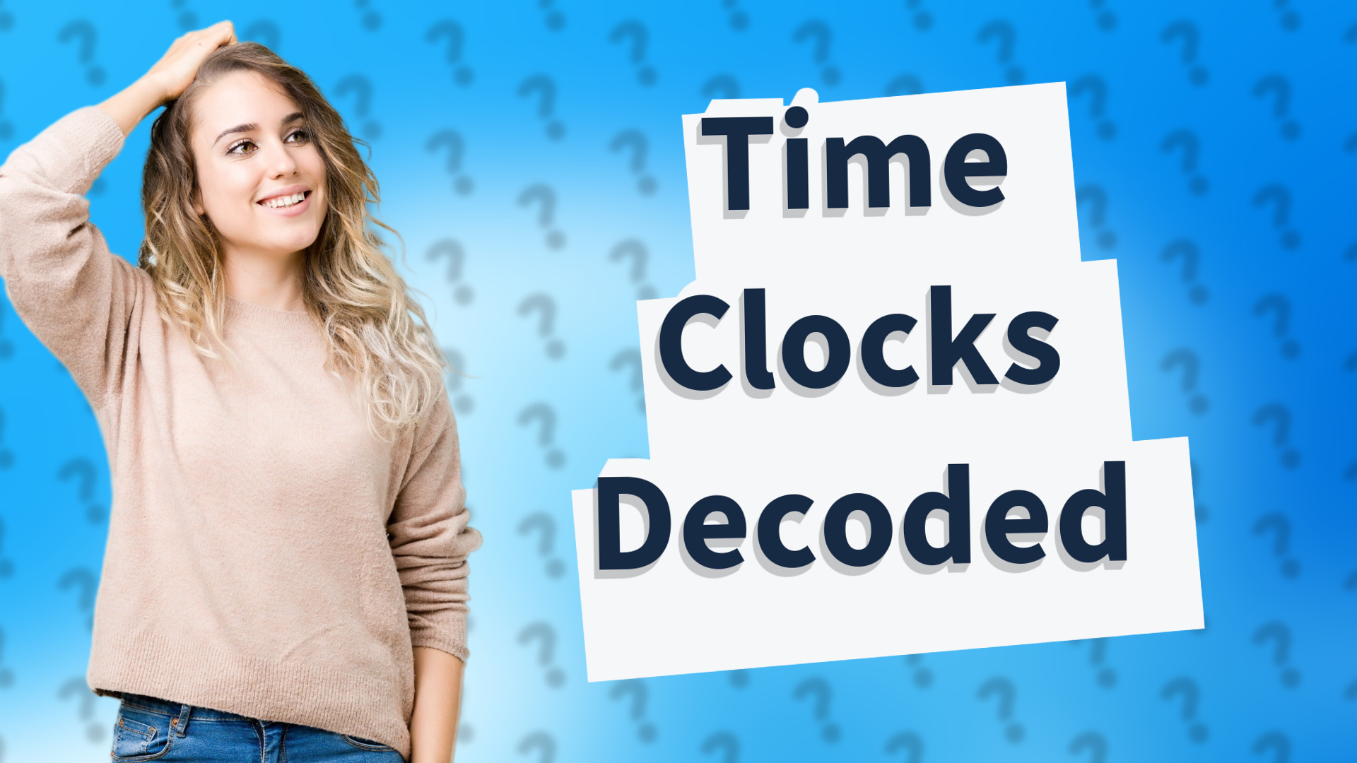Time Clocks Decoded
