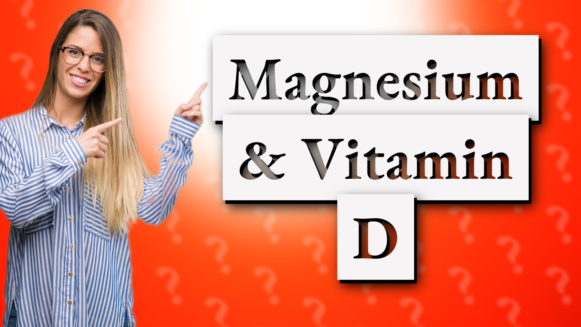 Magnesium & Vitamin D