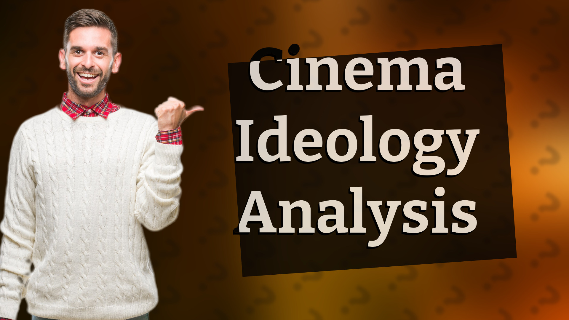 Cinema Ideology Analysis