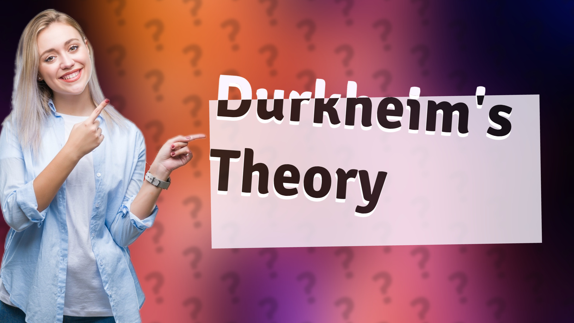 Durkheim's Theory