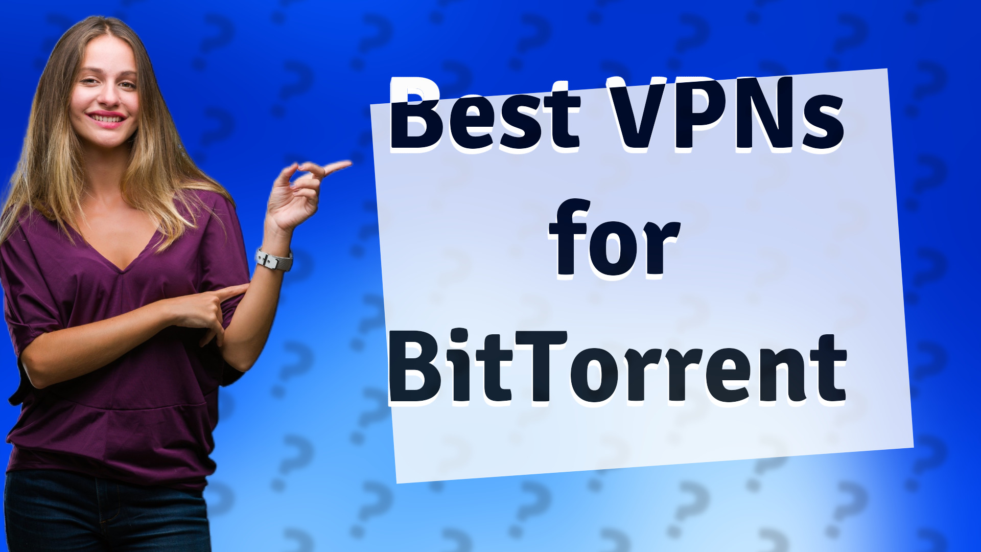 Best VPNs for BitTorrent