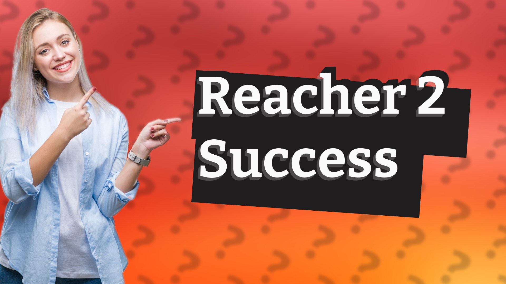 Reacher 2 Success