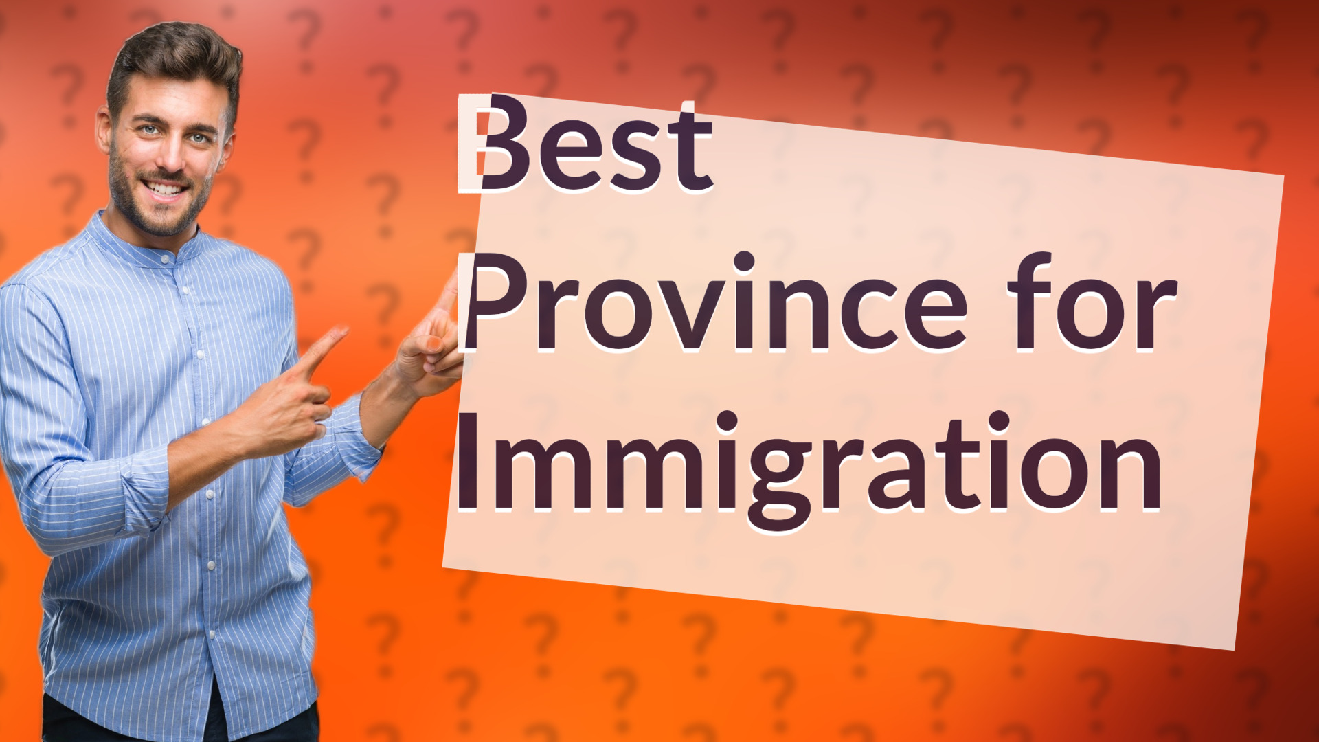 Best Province for Immigration