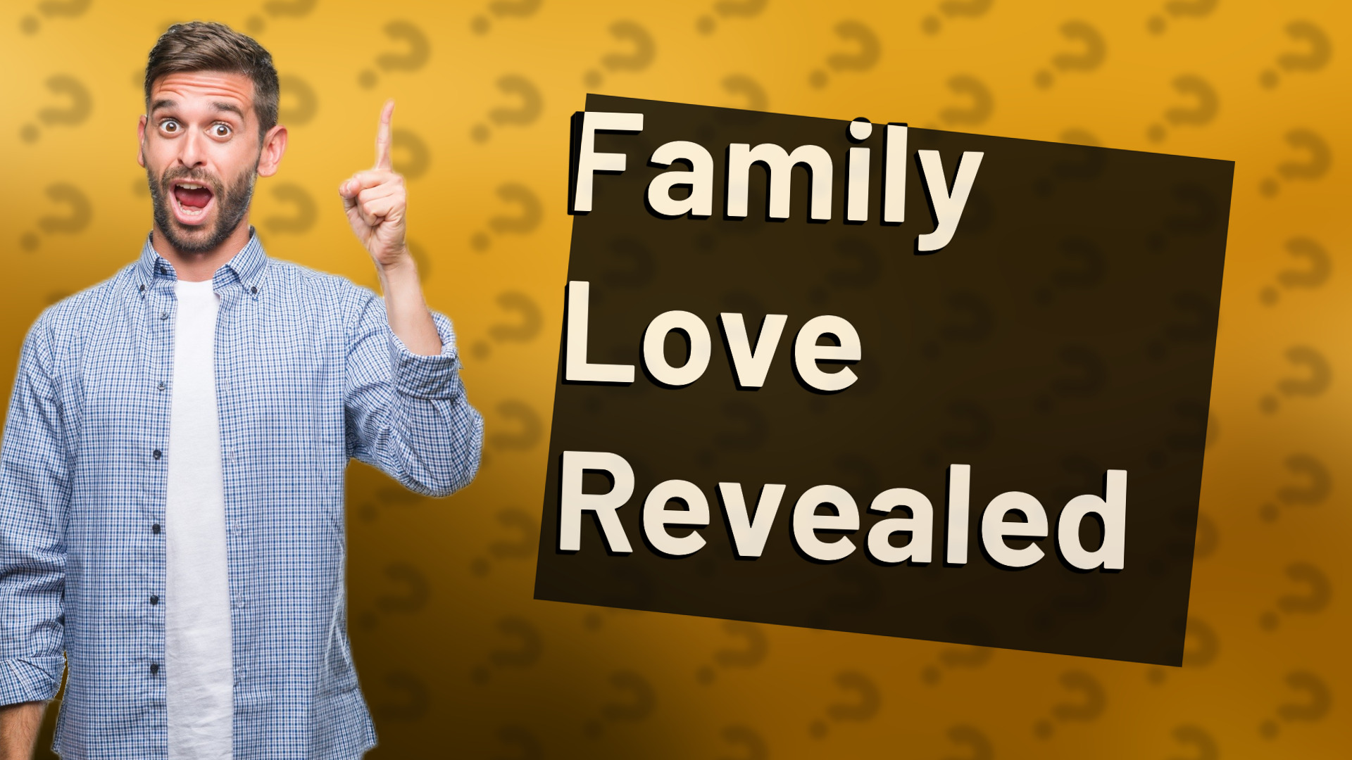Family Love Revealed