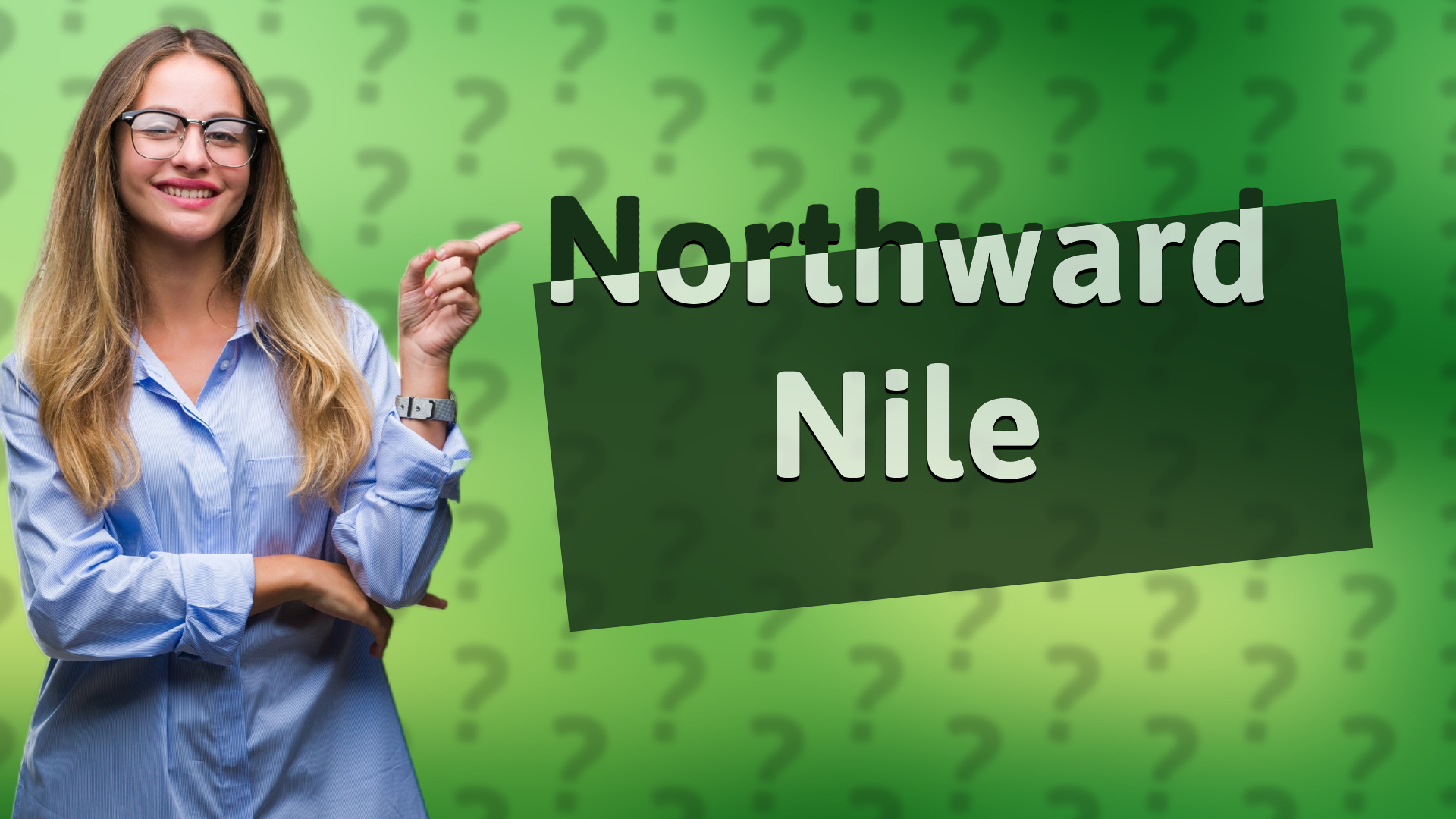 Northward Nile