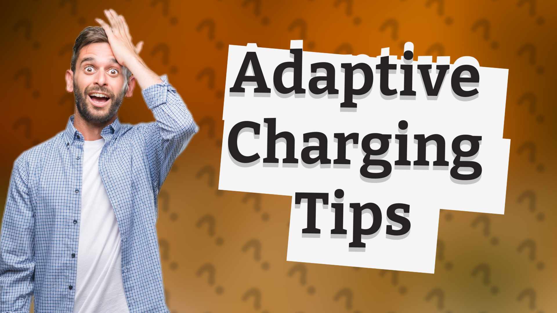 Adaptive Charging Tips