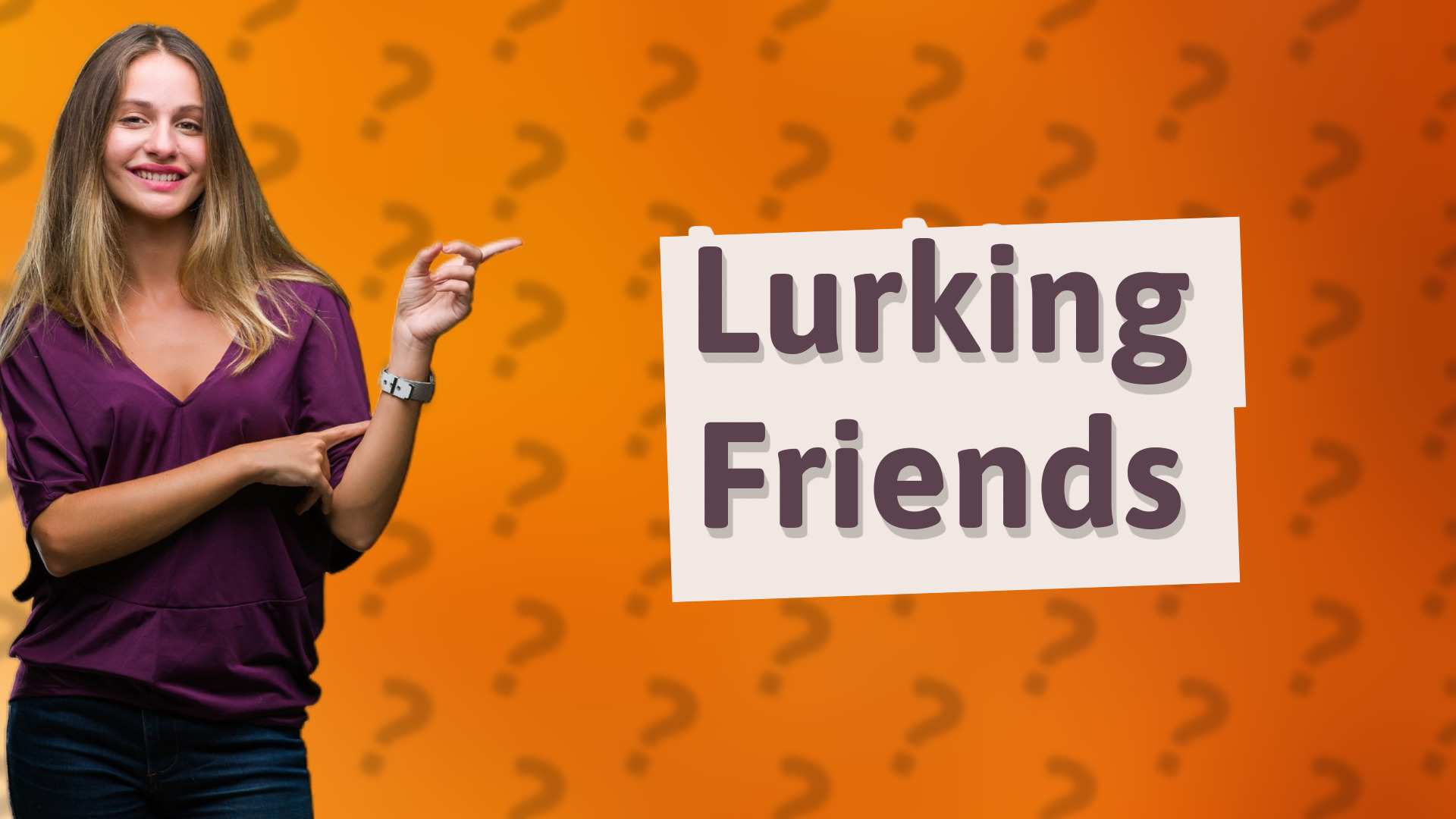 Lurking Friends