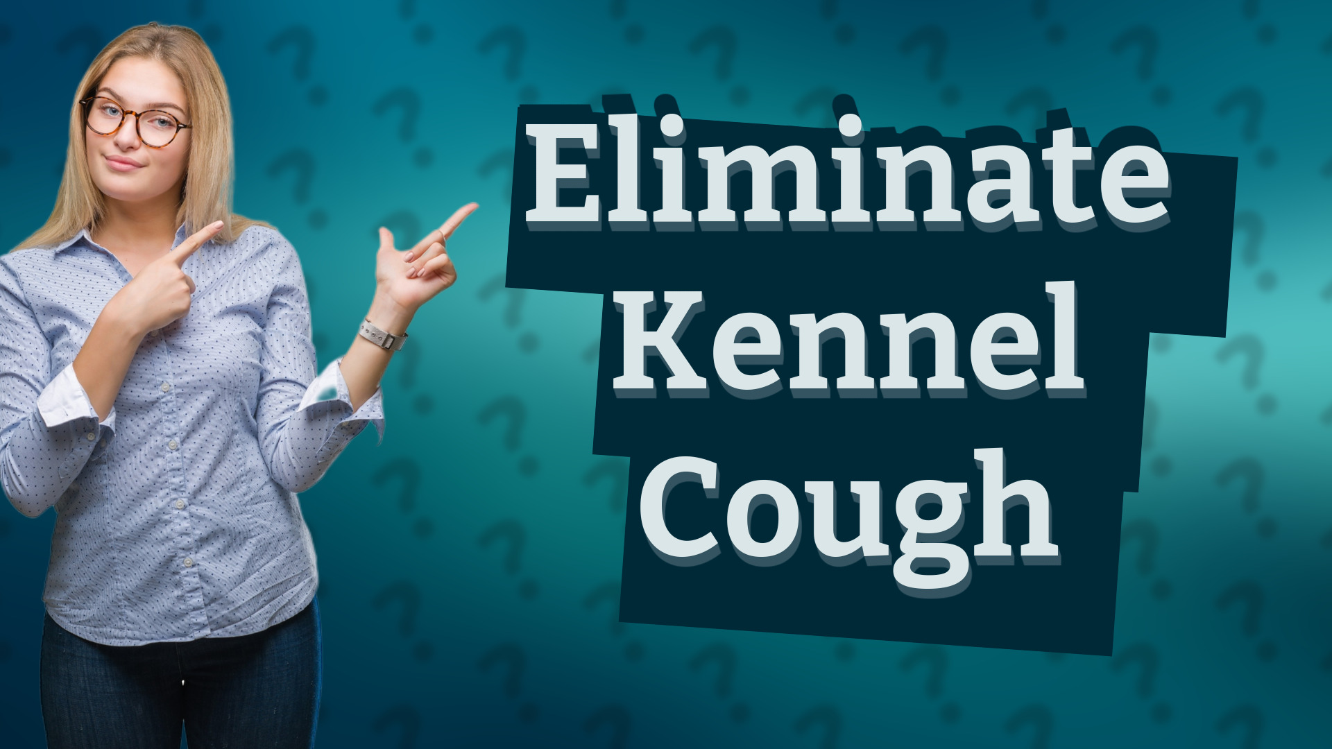 Eliminate Kennel Cough