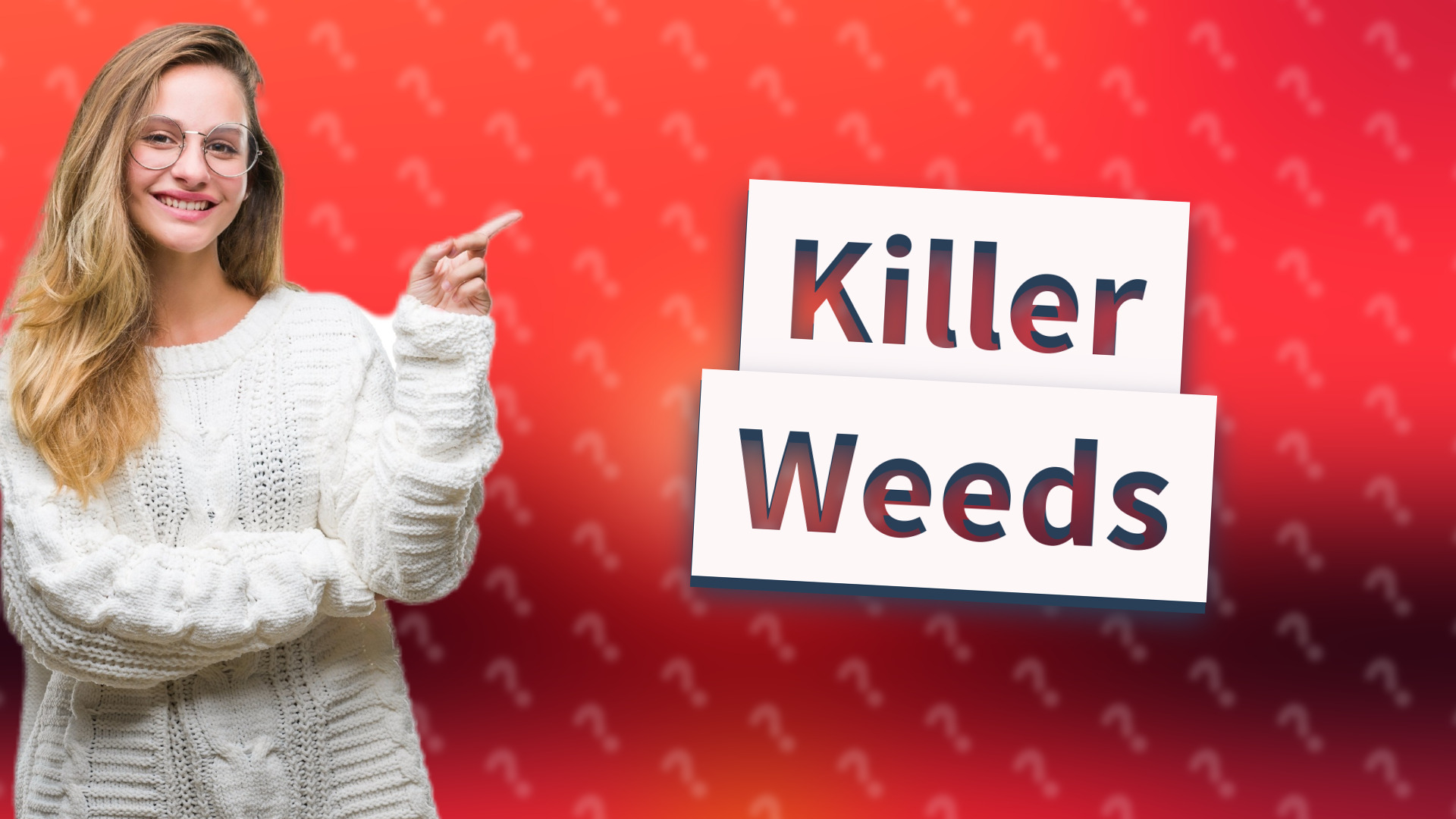 Killer Weeds