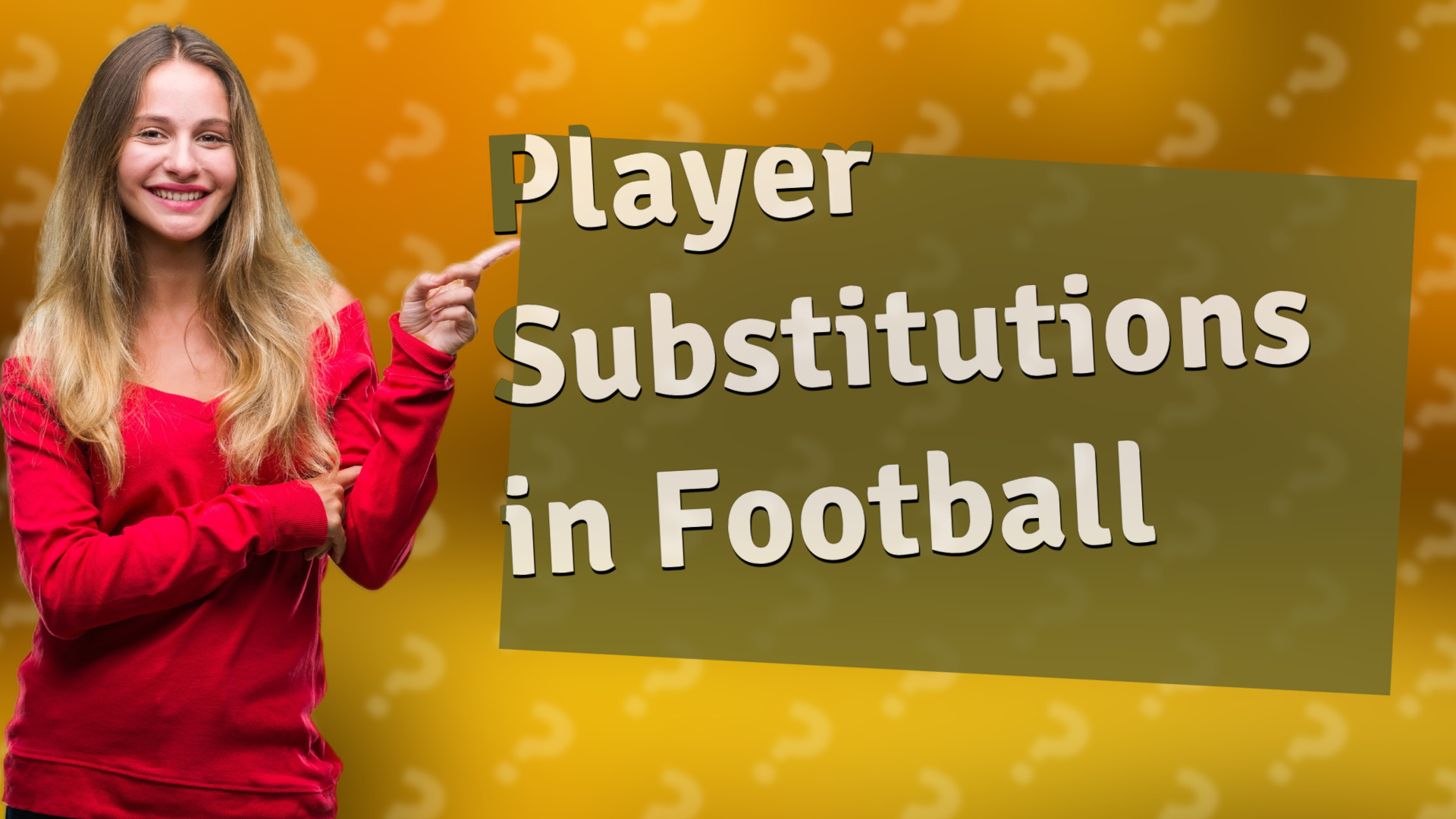 Player Substitutions in Football