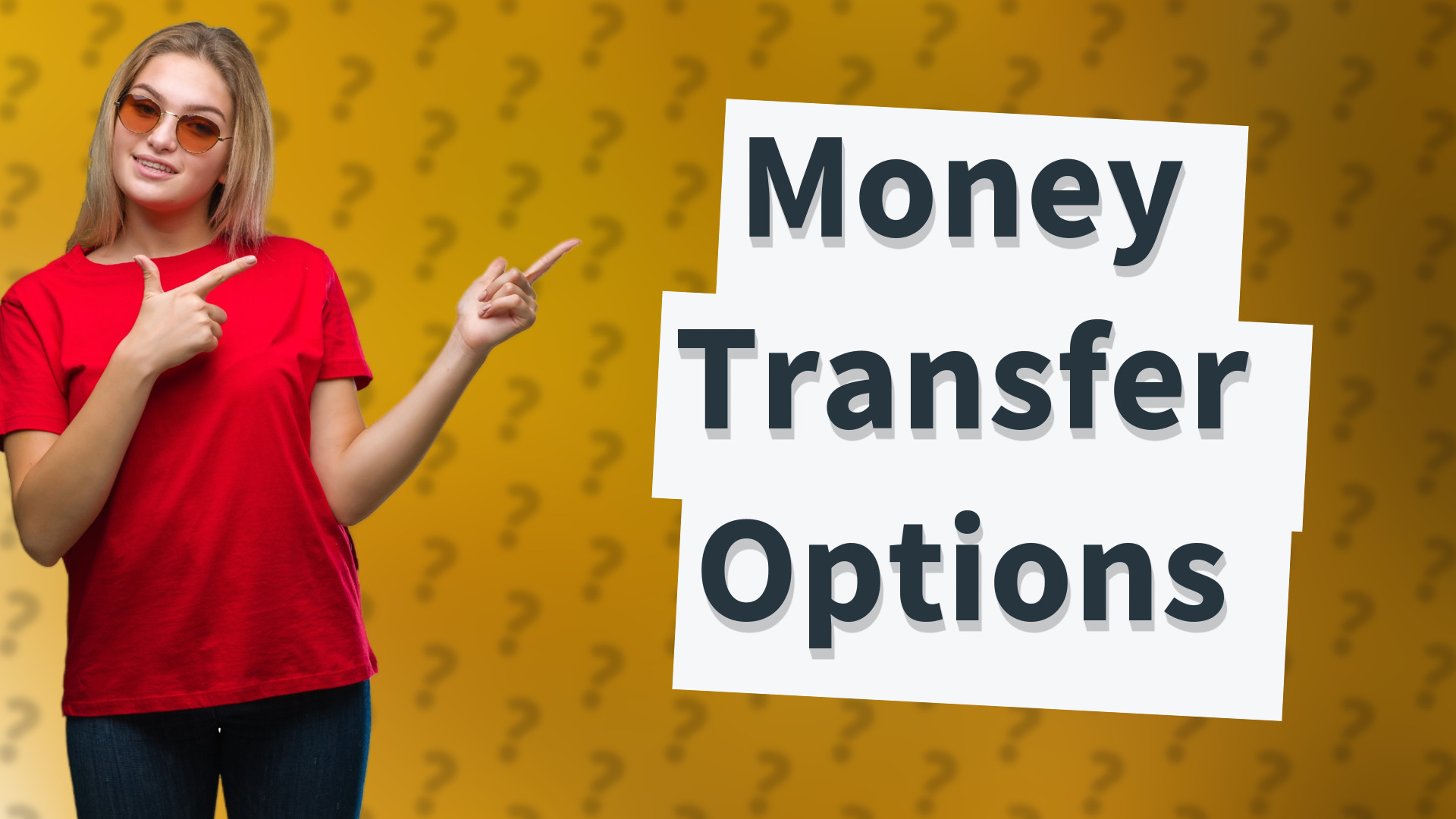 Money Transfer Options