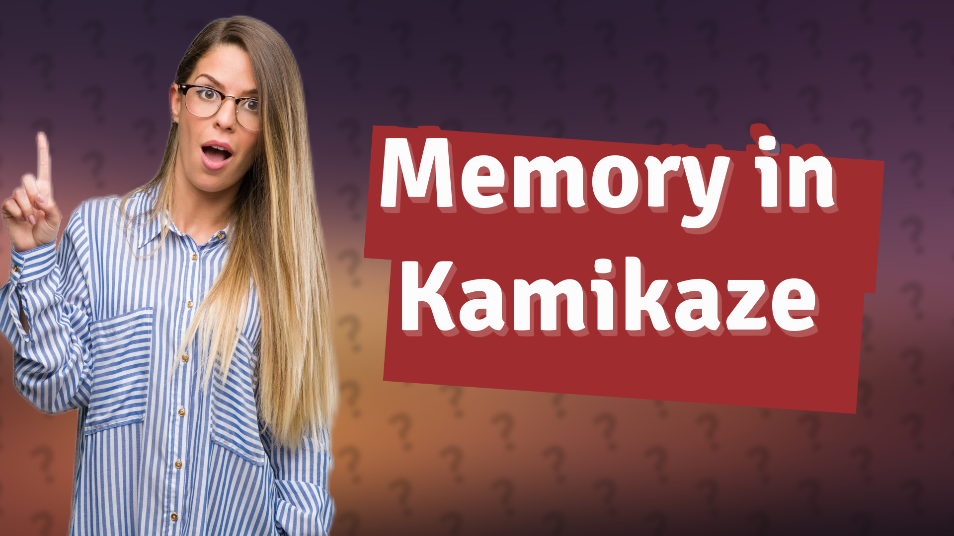 Memory in Kamikaze