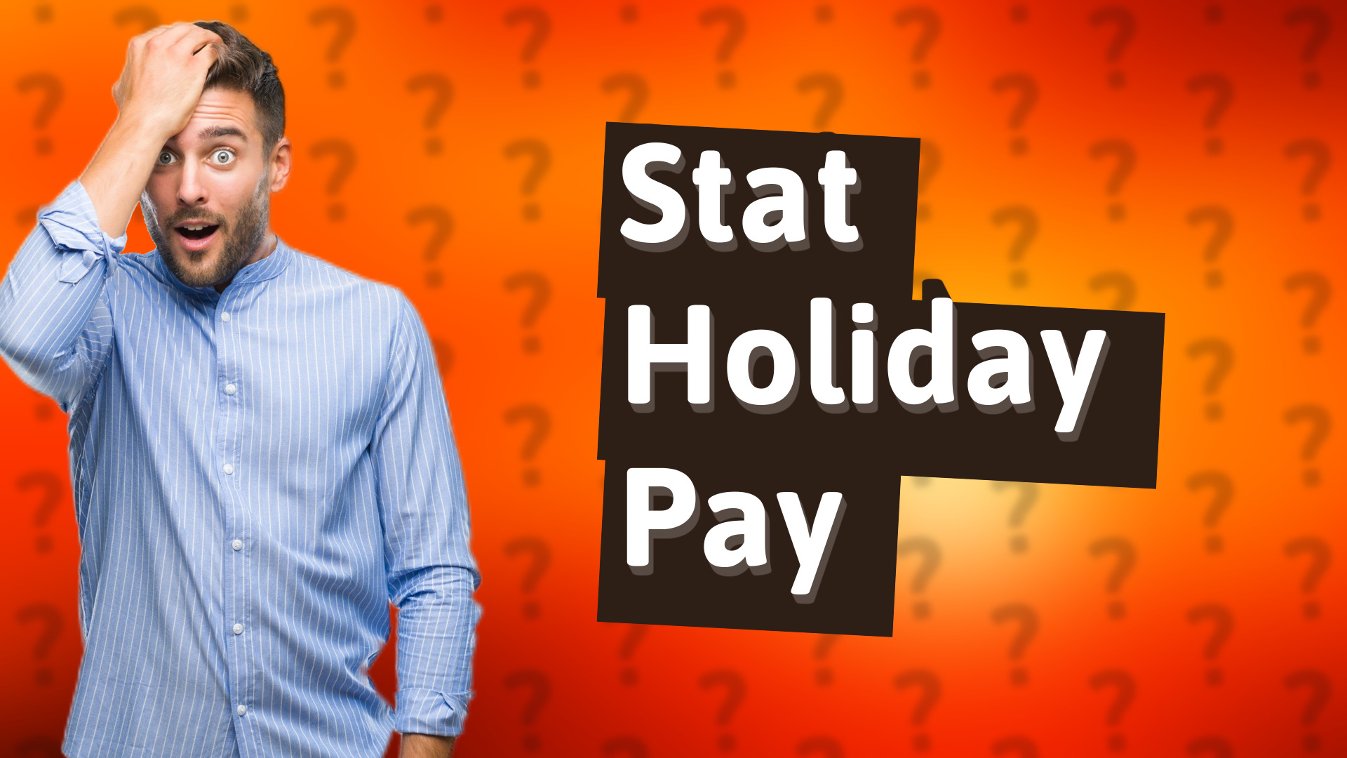Stat Holiday Pay