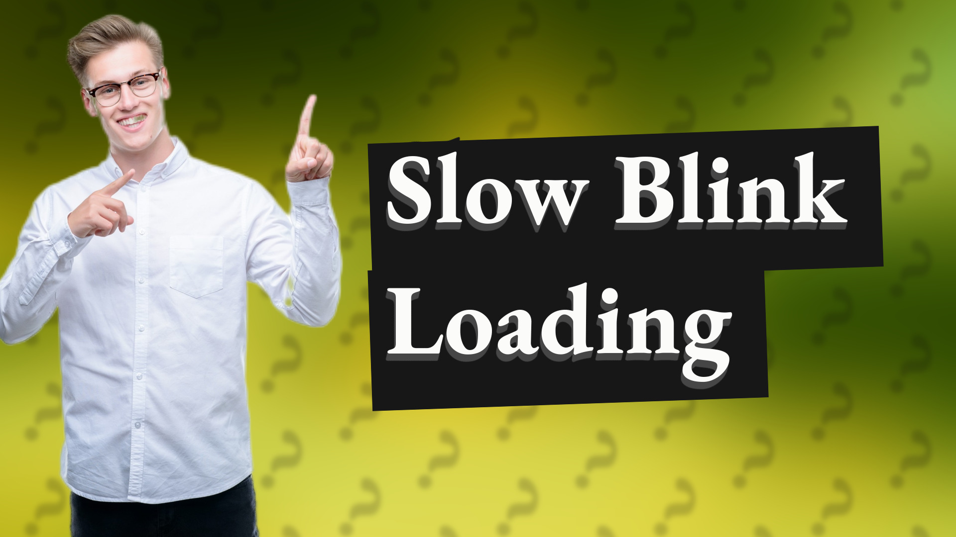 Slow Blink Loading