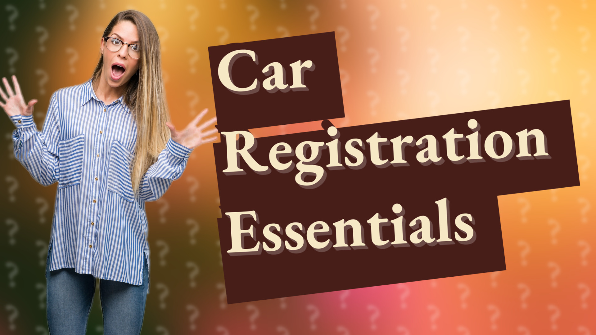 Car Registration Essentials
