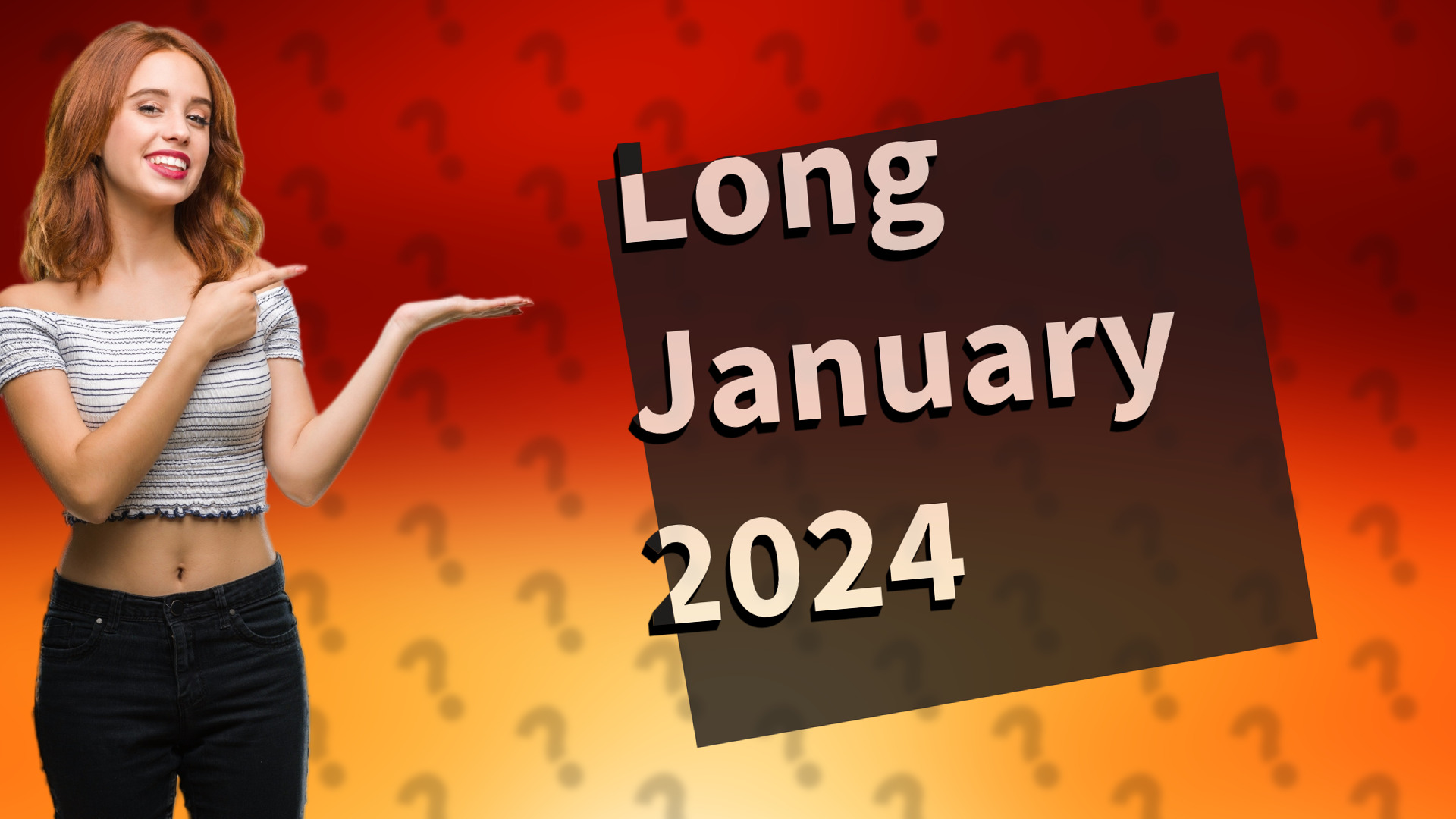 Long January 2024
