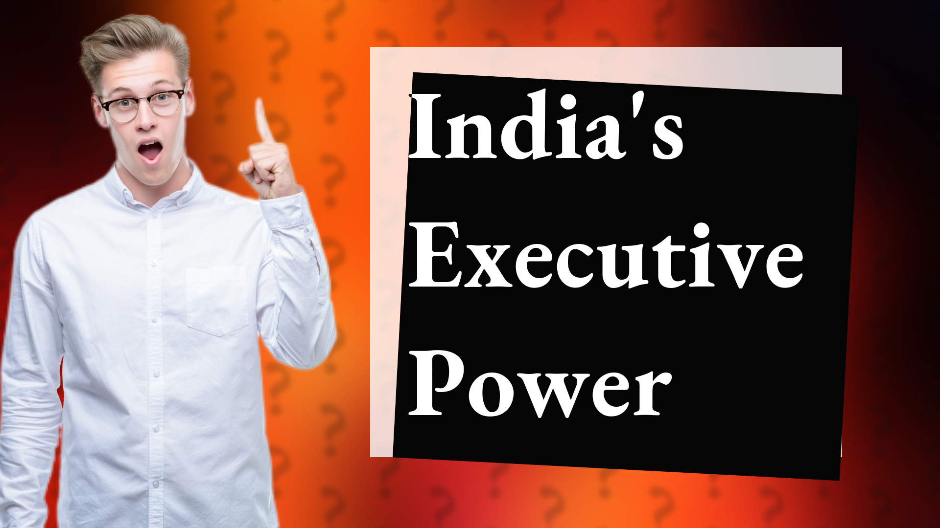India's Executive Power