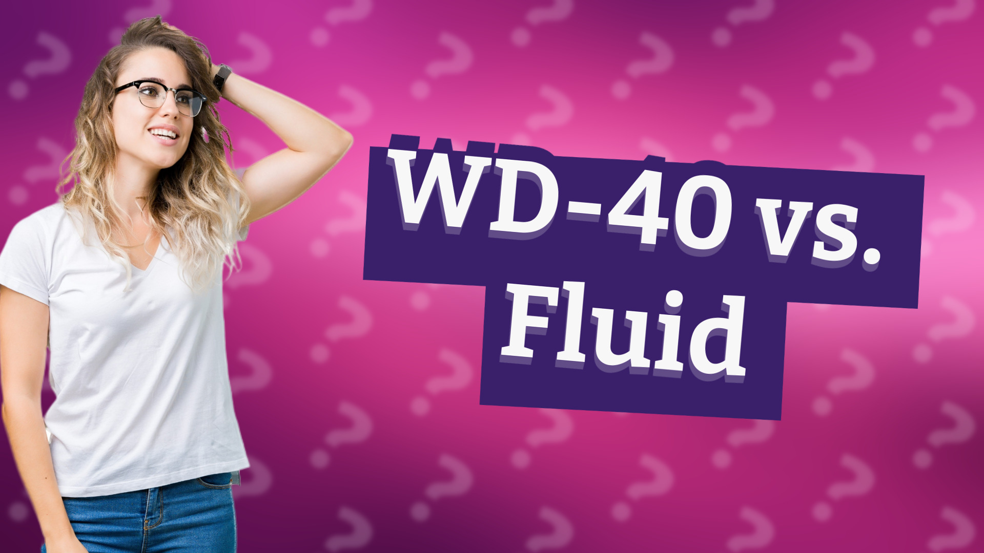 WD-40 vs. Fluid