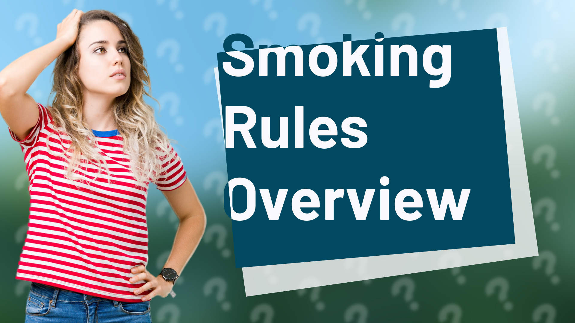 Smoking Rules Overview