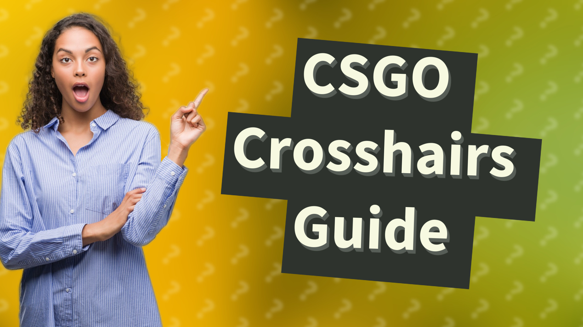 CSGO Crosshairs Guide