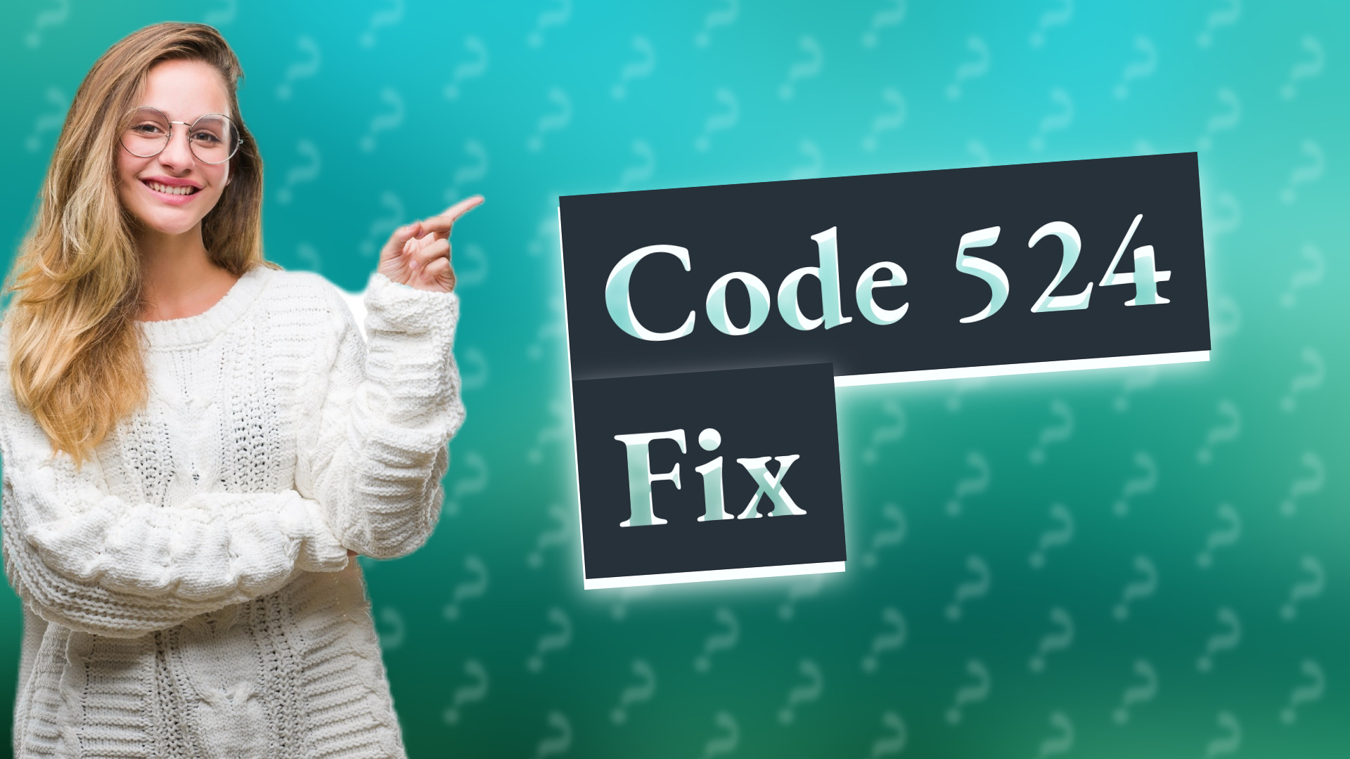 Code 524 Fix