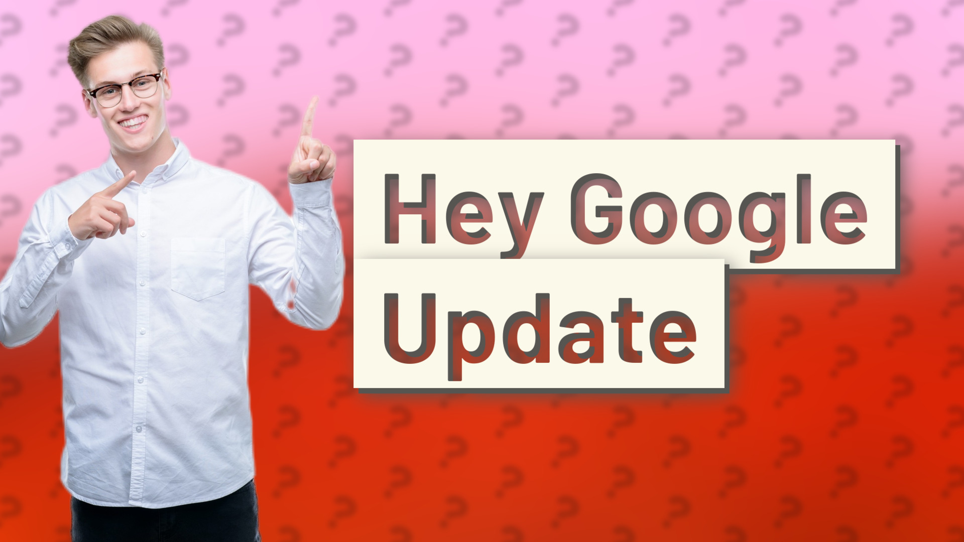 Hey Google Update