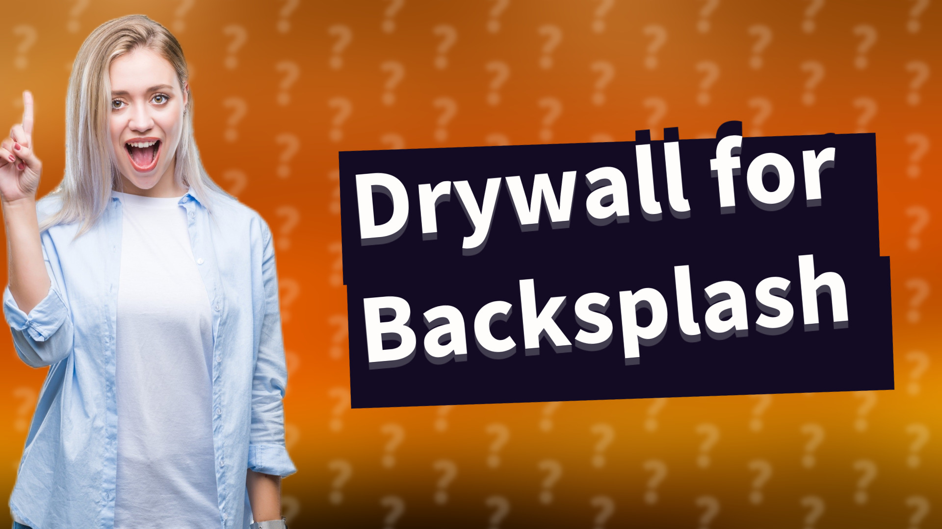 Drywall for Backsplash