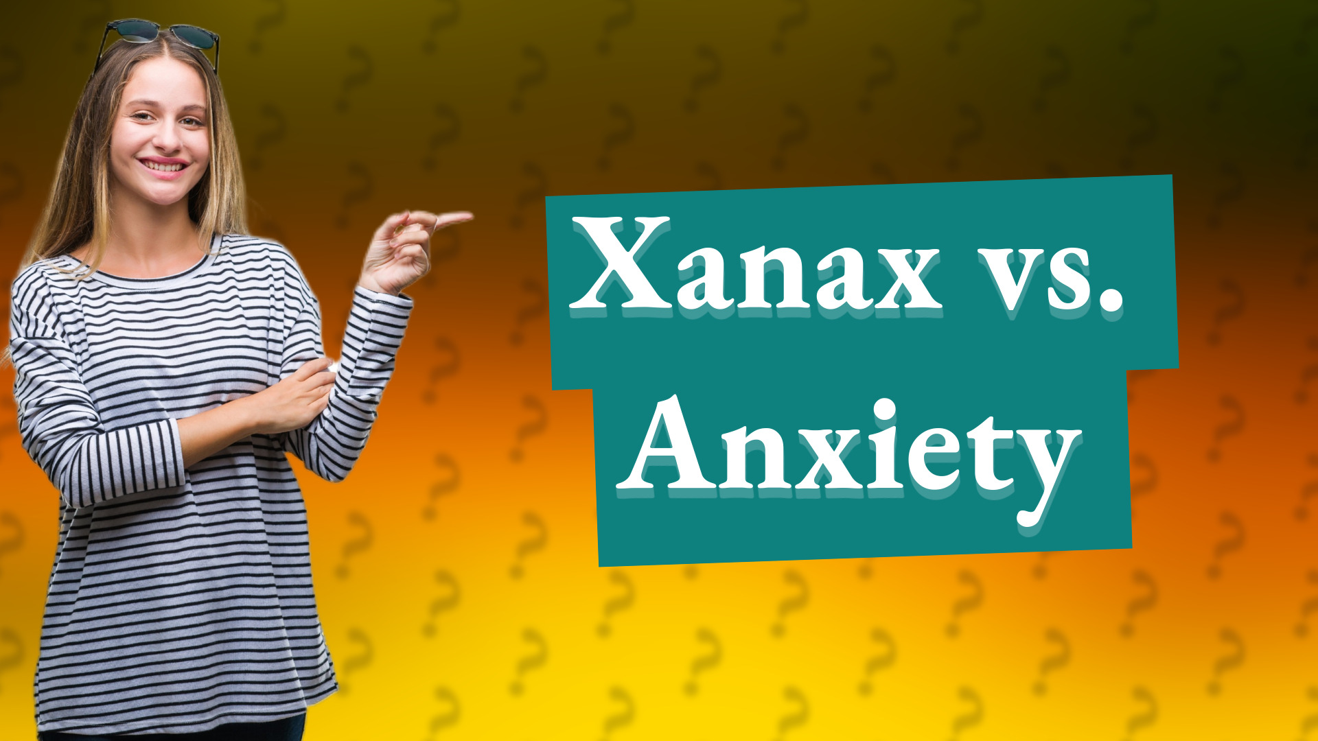 Xanax vs. Anxiety