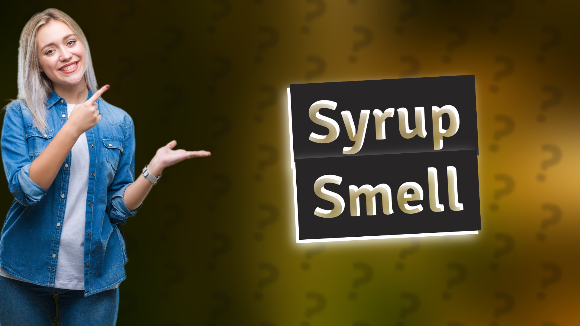 Syrup Smell