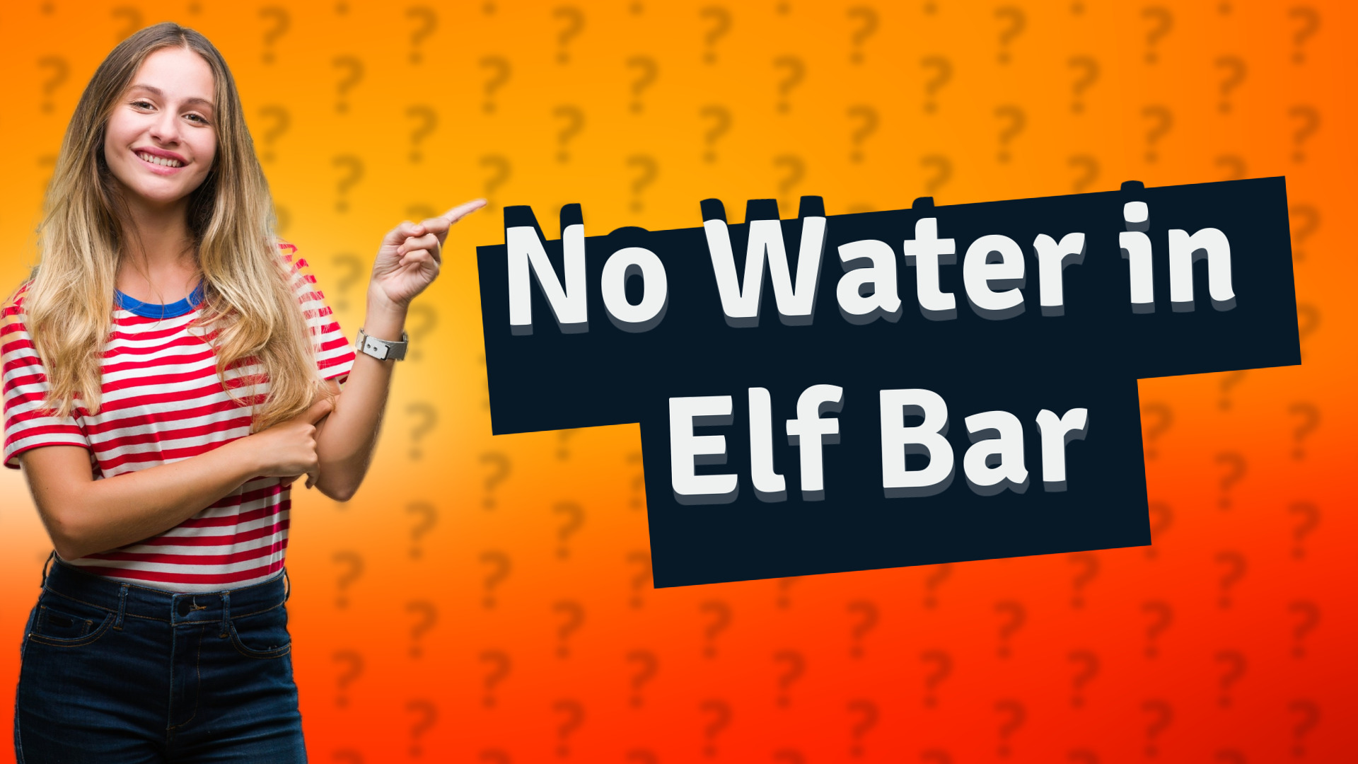No Water in Elf Bar