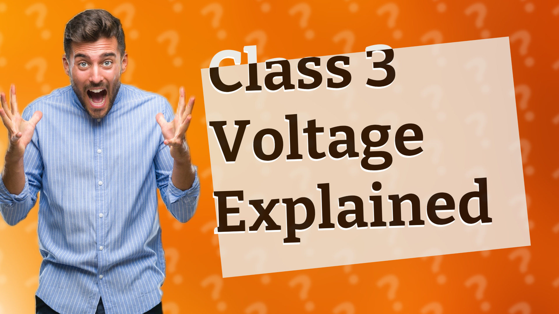 Class 3 Voltage Explained