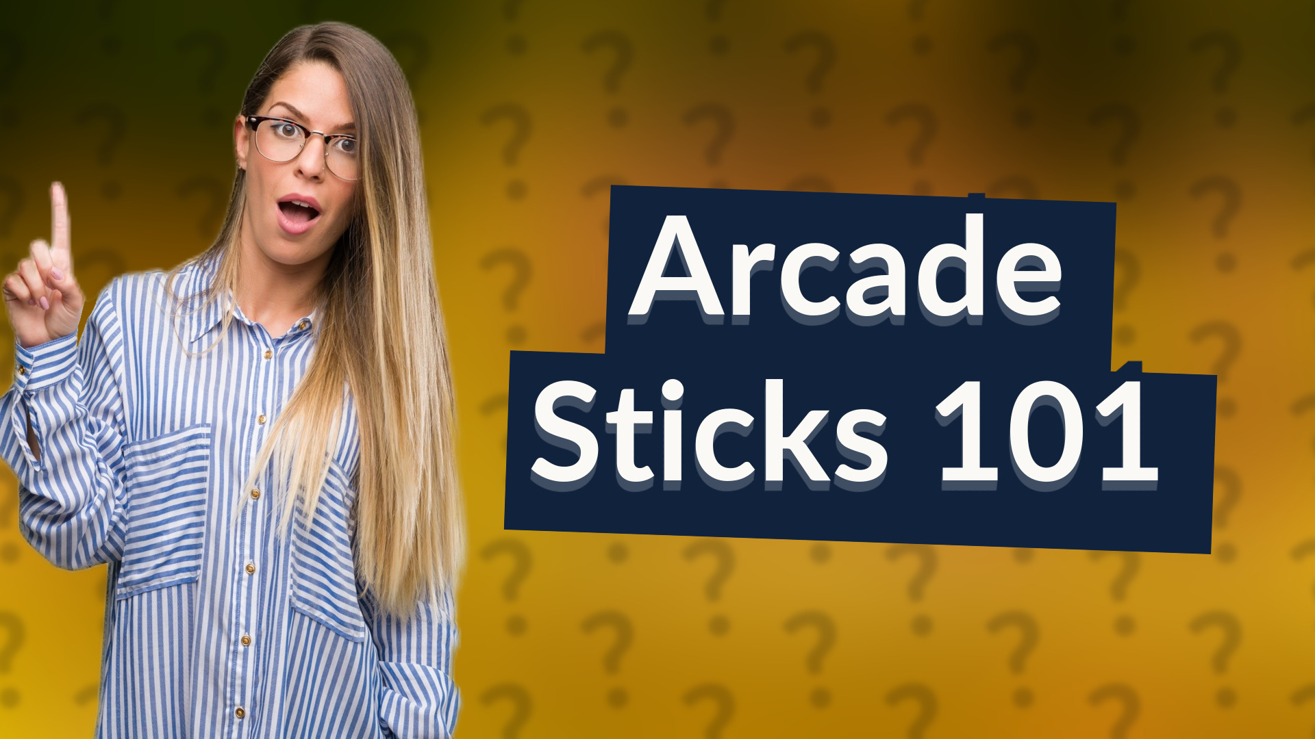 Arcade Sticks 101