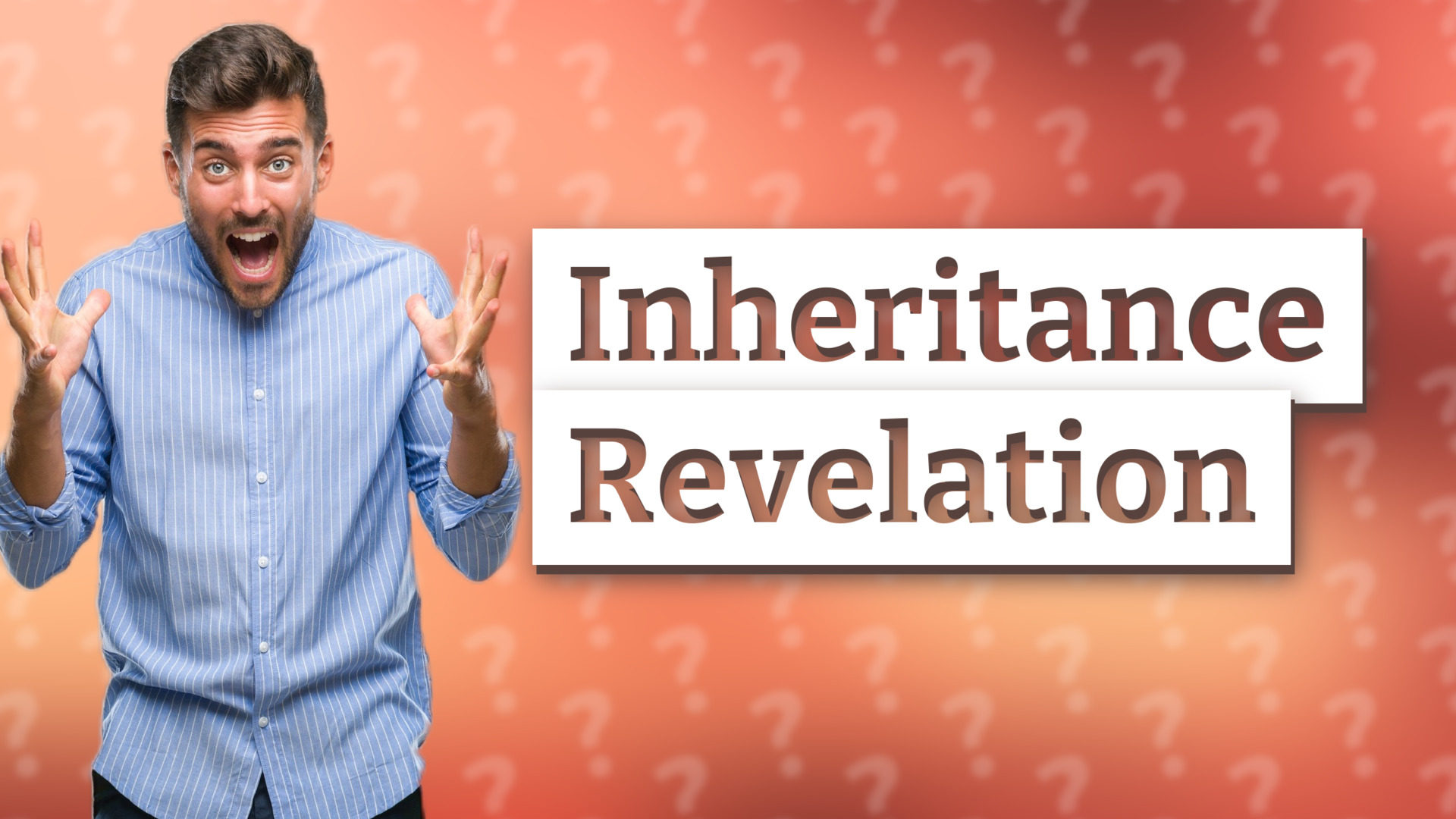 Inheritance Revelation