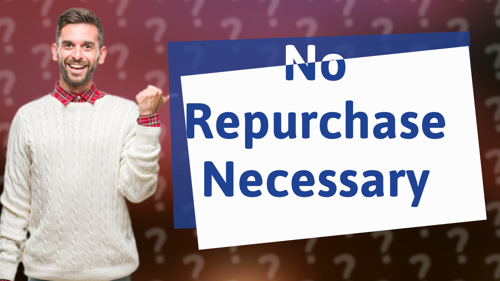 No Repurchase Necessary