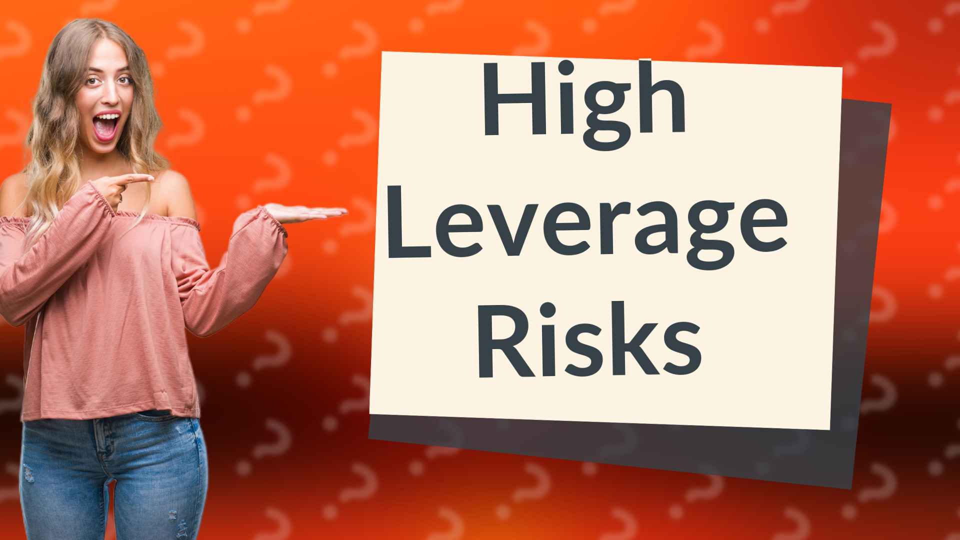 High Leverage Risks