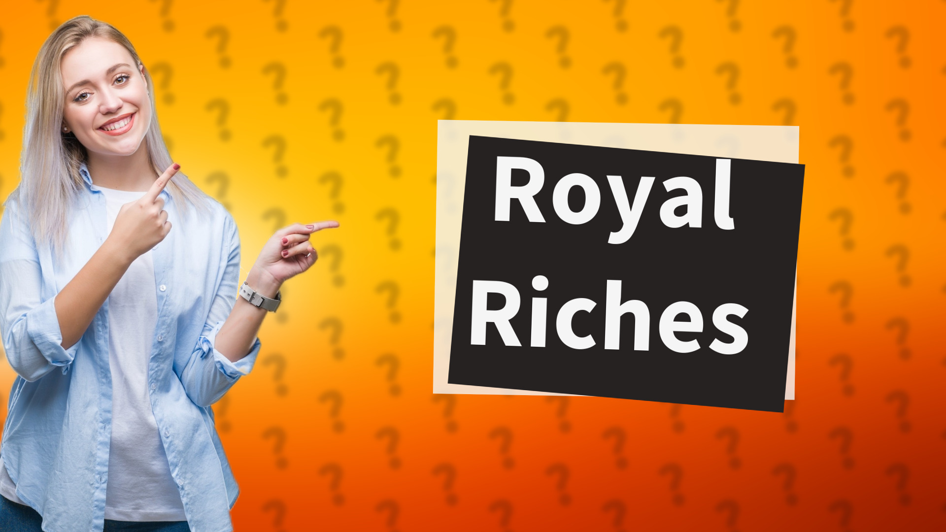 Royal Riches