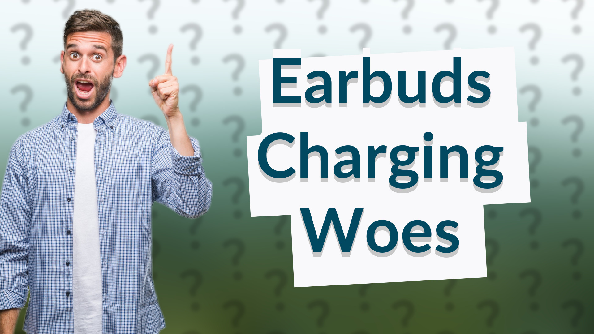 Earbuds Charging Woes