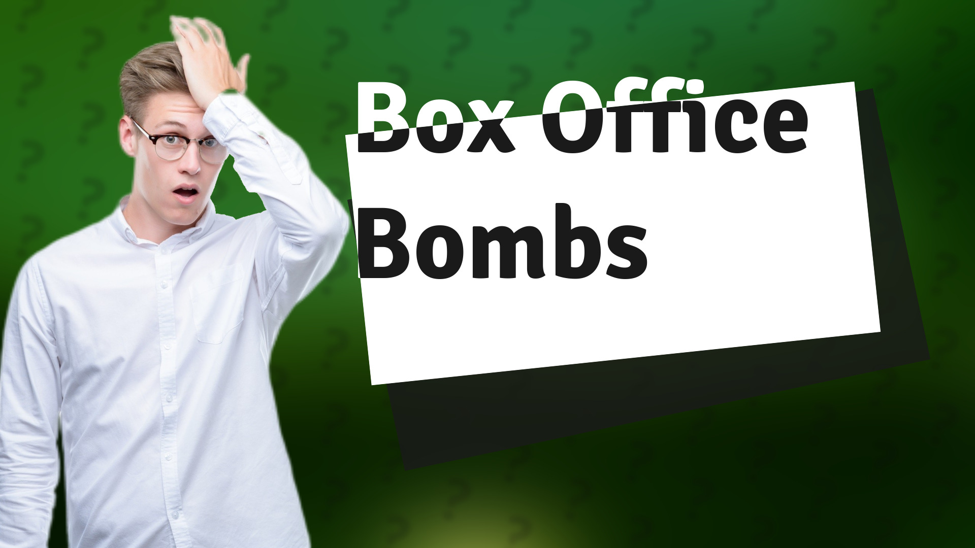 Box Office Bombs