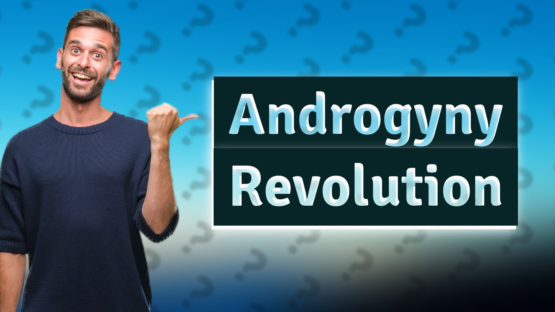 Androgyny Revolution