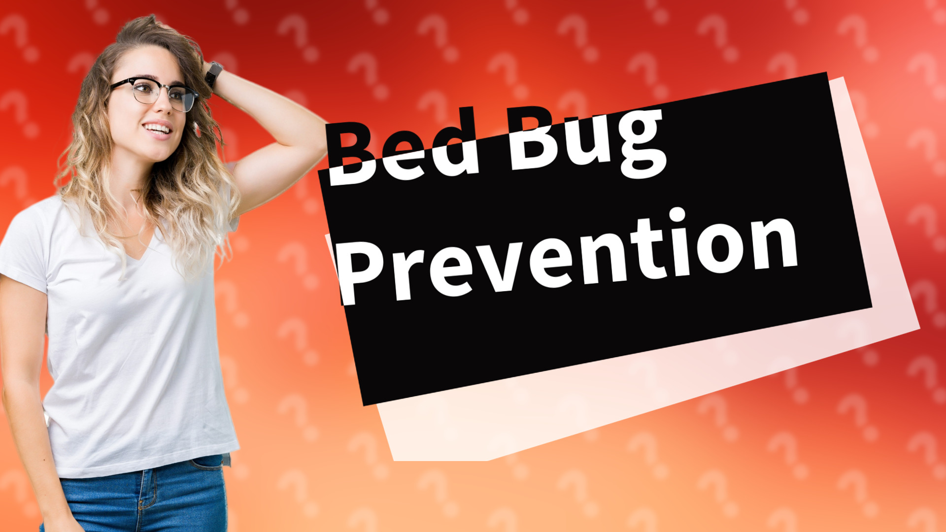 Bed Bug Prevention
