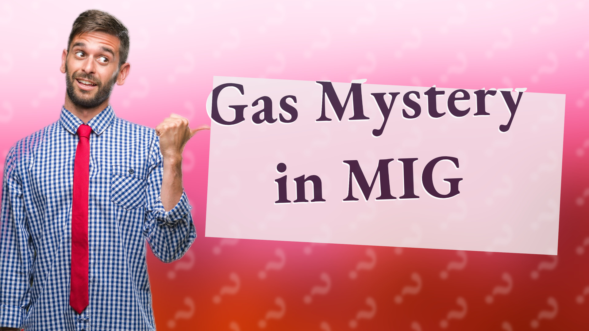 Gas Mystery in MIG
